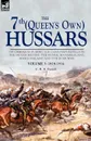 The 7th (Queen.s Own) Hussars. On Campaign During the Canadian Rebellion, the Indian Mutiny, the Sudan, Matabeleland, Mashonaland and the Boer War-Vo - C. R. B. Barrett