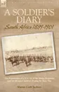 A Soldier.s Diary. South Africa 1899-1901-the Experiences of a N. C. O. of the Hants. Regiment and 7th Mounted Infantry During the Boer War - Murray Cosby Jackson