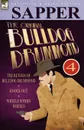 The Original Bulldog Drummond. 4-The Return of Bulldog Drummond, Knock Out . Wheels Within Wheels - Sapper