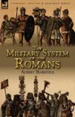 The Military System of the Romans - Albert Harkness