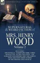 The Collected Supernatural and Weird Fiction of Mrs Henry Wood. Volume 2-Including One Novella, .Sandstone Torr, . Three Novelettes, .Ketira the Gypsy - Henry Wood, Mrs Henry Wood