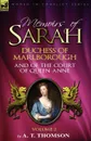 Memoirs of Sarah Duchess of Marlborough, and of the Court of Queen Anne. Volume 2 - A. T. Thomson