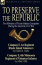 To Preserve the Republic. Two Histories of Union Infantry Companies During the American Civil War - Charles H. Clarke, Alfred J. Hill