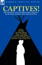 Captives. The Narratives of Seven Women Taken Prisoner by the Plains Indians of the American West - Cynthia Ann Parker, Mary Schwandt, Caroline Harris