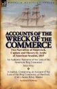 Accounts of the Wreck of the Commerce. Two Narratives of Shipwreck, Capture and Slavery by Arabs of American Seamen, 1815 - James Riley, Archibald Robbins