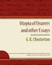 Utopia of Usurers and Other Essays - G. K. Chesterton