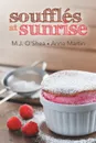 Souffles at Sunrise - M.J. O'Shea, Anna Martin