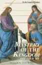 Mystery of the Kingdom. On the Gospel of Matthew - Edward P Sri