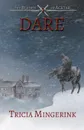 Dare (The Blades of Acktar .1) - Tricia Mingerink