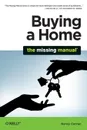 Buying a Home. The Missing Manual - Nancy Conner