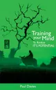 Training Your Mind To Realize It.s Potential - Paul Davies