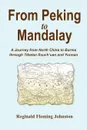 From Peking to Mandalay - Reginald Fleming Johnston