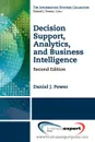 Decision Support, Analytics, and Business Intelligence, Second Edition - Daniel Power