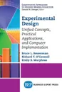 Experimental Design. Unified Concepts, Practical Applications, and Computer Implementation - Bruce L. Bowerman, Richard T. O'Connell