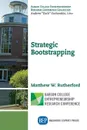 Strategic Bootstrapping - Matthew W. Rutherford