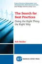 The Search For Best Practices. Doing the Right Thing the Right Way - Rob Reider