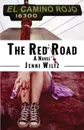 The Red Road. A Novel - Jenni Wiltz