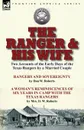 The Ranger . His Wife. Two Accounts of the Early Days of the Texas Rangers by a Married Couple-Rangers and Sovereignty by Dan W. Roberts . A Woman.s Reminiscences of Six Years in Camp with the Texas Rangers by Mrs. D. W. Roberts - Dan W. Roberts, Mrs. D. W. Roberts