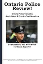Ontario Police Review.   Complete Ontario Police Constable Study Guide and Practice Test Questions - Complete Test Preparation Inc.