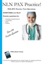 NLN PAX Practice. PAX-RN Practice Test Questions - Complete Test Preparation Inc.