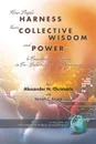 How People Harness Their Collective Wisdom and Power (PB) - Alexander N. Christakis, Kenneth C. Bausch