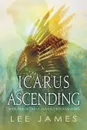 Icarus Ascending - Lee James