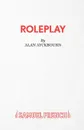 RolePlay - A Comedy - Alan Ayckbourn