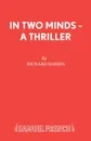 In Two Minds - A Thriller - Richard Harris
