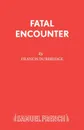 Fatal Encounter - Francis Durbridge