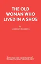 The Old Woman Who Lived in a Shoe - Norman Robbins