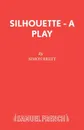 Silhouette - A Play - Simon Brett