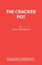 The Cracked Pot - Blake Morrison