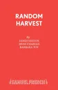 Random Harvest - James Hilton, Moie Charles, Barbara Toy