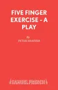 Five Finger Exercise - A Play - Peter Shaffer