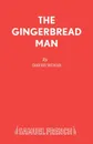 The Gingerbread Man - David Wood