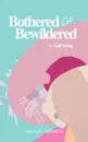 Bothered and Bewildered - Gail Young