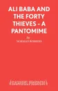 Ali Baba and the Forty Thieves - A Pantomime - Norman Robbins