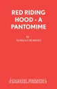 Red Riding Hood - A Pantomime - Norman Robbins