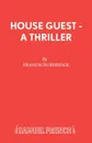 House Guest - A Thriller - Francis Durbridge