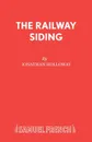 The Railway Siding - Jonathan Holloway