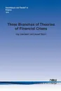 Three Branches of Theories of Financial Crises - Itay Goldstein, Assaf Razin