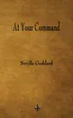 At Your Command - Neville Goddard