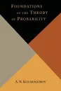 Foundations of the Theory of Probability - A. N. Kolmogorov