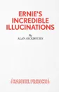 Ernie.s Incredible Illucinations - Alan Ayckbourn