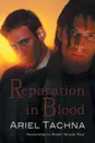 Reparation in Blood - Ariel Tachna