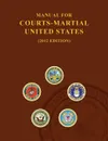 Manual for Courts-Martial United States (2012 Edition) - United States Army