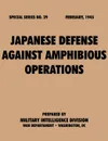 Japanese.Defense.Against.Amphibious.Operations (Special.Series,.no..29) - Military Intelligence Division, War Department