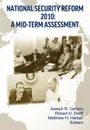 National Security Reform 2010. A Midterm Assessment - Strategic Studies Institute