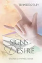 Signs of Desire - Tempeste O'Riley