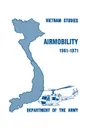 Airmobility 1961-1971 - John J. Tolson, United States Department of the Army